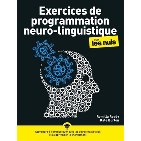 Exercices de programmation neuro-linguistique (PNL) pour les Nuls