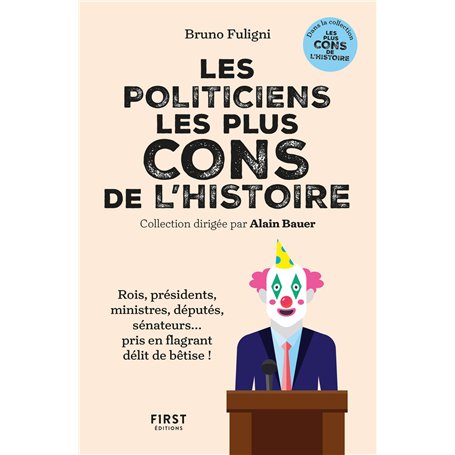 Les politiciens les plus cons de l'histoire