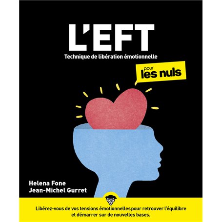 L'EFT (Techniques de libération émotionnelle) pour les Nuls