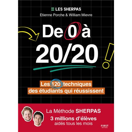 De 0 à 20/20 : les 120 techniques des étudiants qui réussissent - La méthode Sherpas