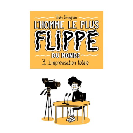 L'Homme le plus flippé du monde T03 15,17 €