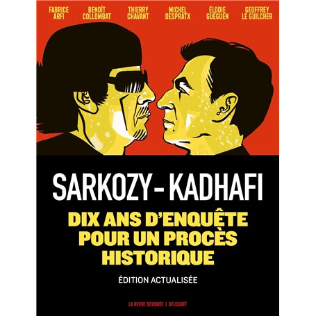 Sarkozy-Kadhafi - Nouvelle édition augmentée
