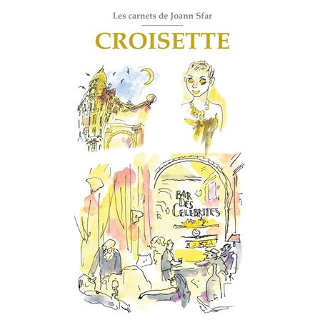 Les Carnets de Joann Sfar - Croisette