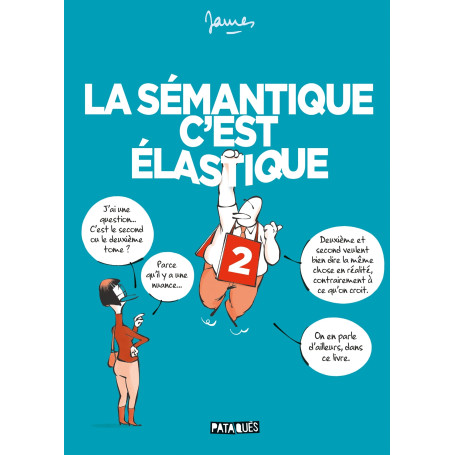 La Sémantique c'est élastique T02