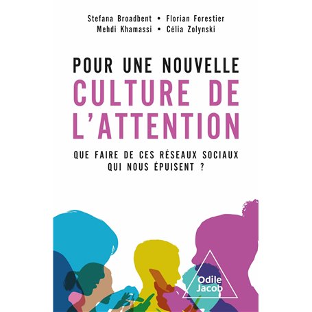 Pour une nouvelle culture de l'attention