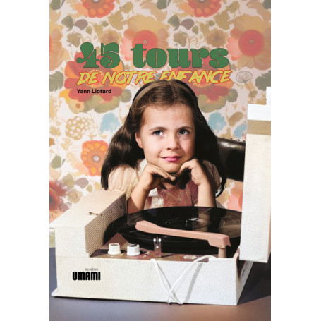 45 tours de notre enfance