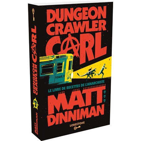 Dungeon Crawler Carl - Tome 3 Le livre de recettes de l'anarchiste