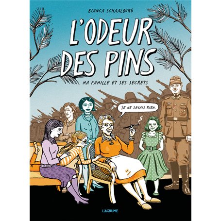 L'odeur des pins - Ma famille et ses secrets