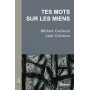 Tes mots sur les miens