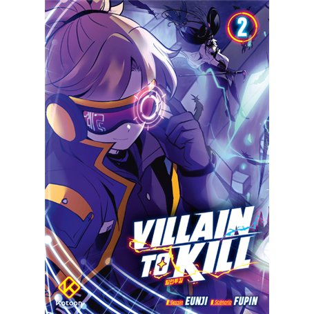 Villain to Kill - Tome 2