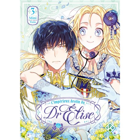 L'Impérieux Destin du Dr Elise - Tome 3