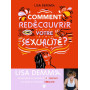 Comment redécouvrir votre sexualité ?