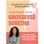 Le grand guide de ma grossesse sereine 20,45 €