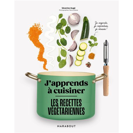 J'apprends à cuisiner - Les recettes veggie