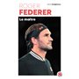 Roger Federer - Le maître