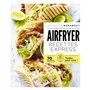 Airfryer - Recettes express