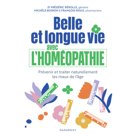 Belle et longue vie avec l'homéopathie