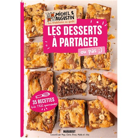 Les desserts à partager ou pas