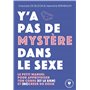Y'a pas de mystère dans le sexe
