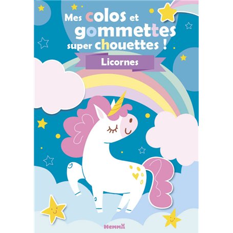 Mes colos et gommettes super chouettes ! Licornes