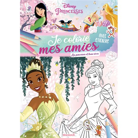Disney Princesses - Je colorie mes amies - Les princesses et leurs rêves - Avec stickers