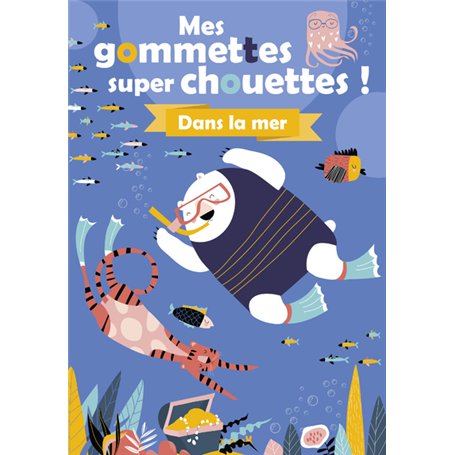 Mes gommettes super chouettes ! Dans la mer