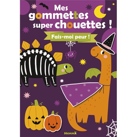 Mes gommettes super chouettes ! Fais-moi peur !