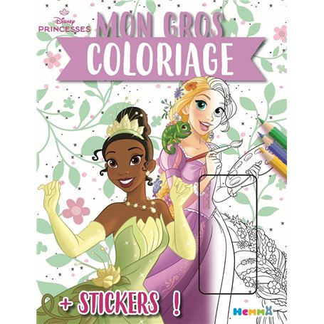 Disney Princesses - Mon gros coloriage + stickers ! (Raiponce et Tiana)