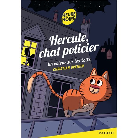 Hercule chat policier : Un voleur sur les toits