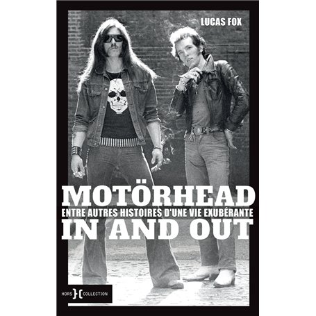 Motörhead in and out - Entre autres histoires d'une vie exubérante