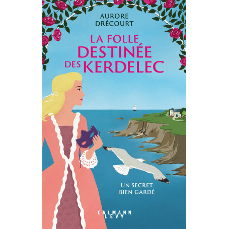 La Folle destinée des Kerdelec - Un secret bien gardé
