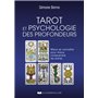 Tarot et psychologie des profondeurs - Mieux se connaître pour mieux comprendre les autres