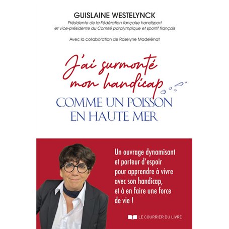 J'ai surmonté mon handicap comme un poisson en haute mer
