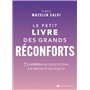 Le petit livre des grands réconforts - 75 antidotes aux coups de blues