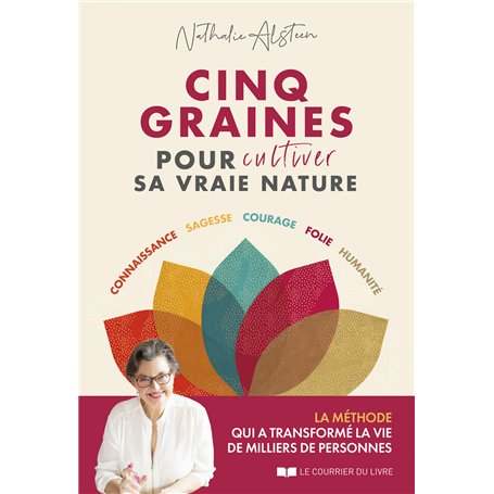 Cinq graines pour cultiver sa vraie nature