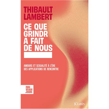 Ce que Grindr a fait de nous