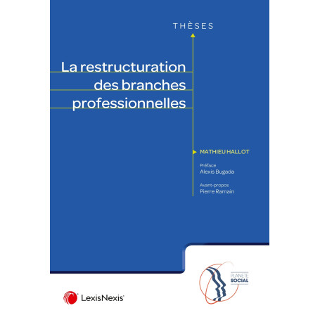 La restructuration des branches professionnelles