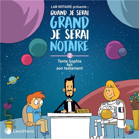 Quand je serai grand je serai notaire tome 02