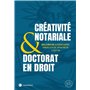 La créativité notariale & le doctorat en droit