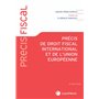 Précis de droit fiscal international et de l'union européenne