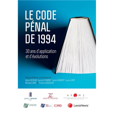 Le Code pénal de 1994 : 30 ans d'application et d'évolutions
