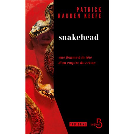 Snakehead - Une femme à la tête d'un empire du crime