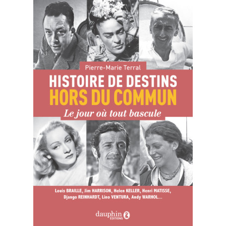 Histoires de destins hors du commun