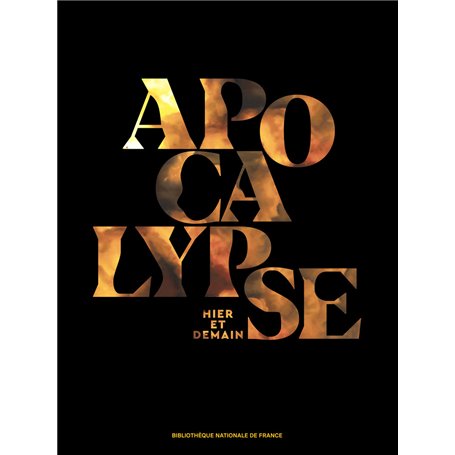Apocalypse - Hier et demain - Catalogue de l'exposition