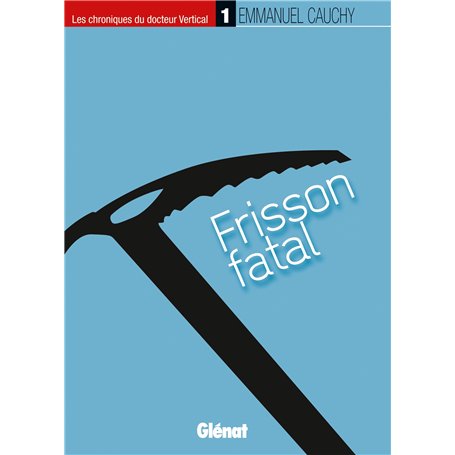 Les chroniques du docteur Vertical - 1 14,63 €