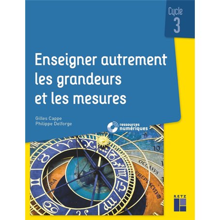 Enseigner autrement les grandeurs et les mesures cycle 3 + ressources numériques 26,32 €