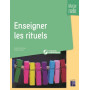 Enseigner les rituels en maternelle + ressources numériques