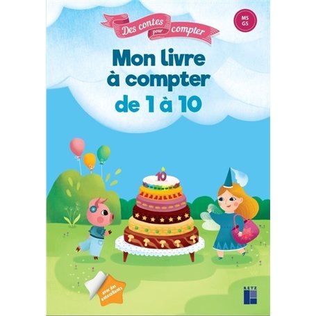 Mon livre à compter de 1 à 10 - MS-GS avec des autocollants