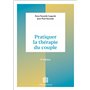 Pratiquer la thérapie du couple - 2e éd.