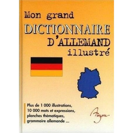 Mon grand dictionnaire d'allemand illustré